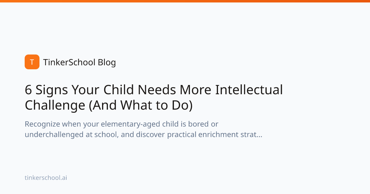 6 Signs Your Child Needs More Intellectual Challenge (And What to Do ...